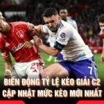 Biến Động Tỷ Lệ Kèo Giải C2 - Cập Nhật Mức Kèo Mới Nhất